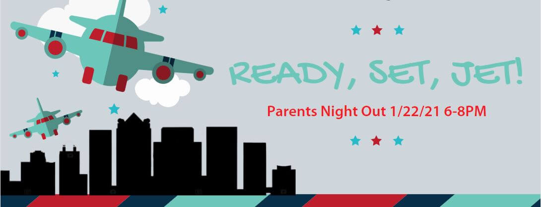 Ready, Set, Jet! Parents Night Out